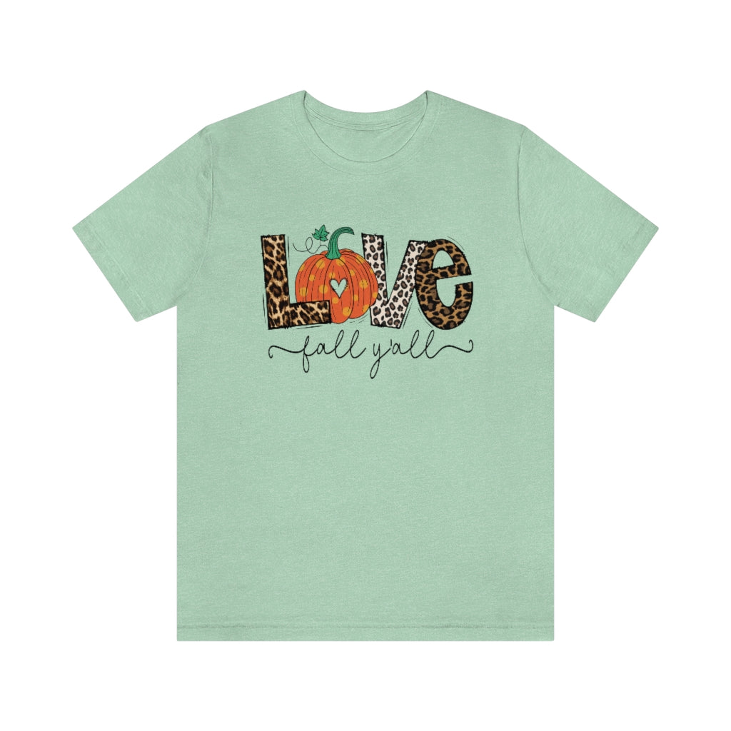 Love Fall Y’all Tee, pumpkin T Shirt, Leopard Print